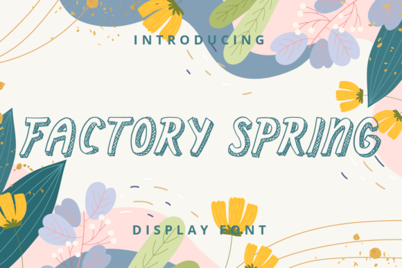 Factory Spring: A Font That Brings Handmade Designs to Life