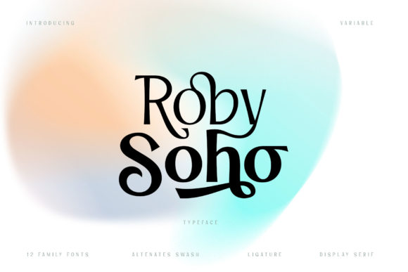 Roby Soho: A Font for Bold Campaigns